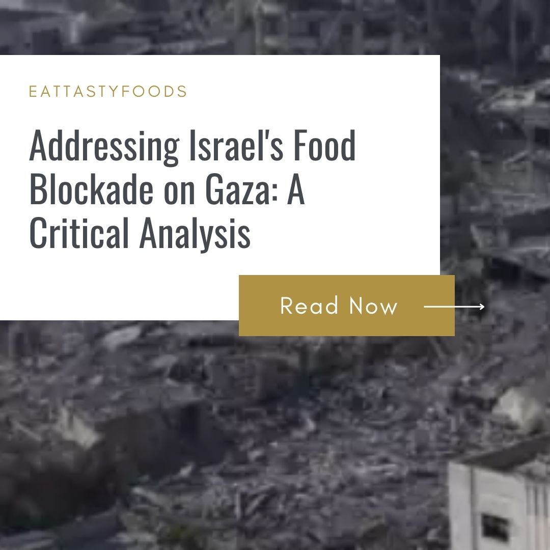 Addressing Israel's Food Blockade on Gaza