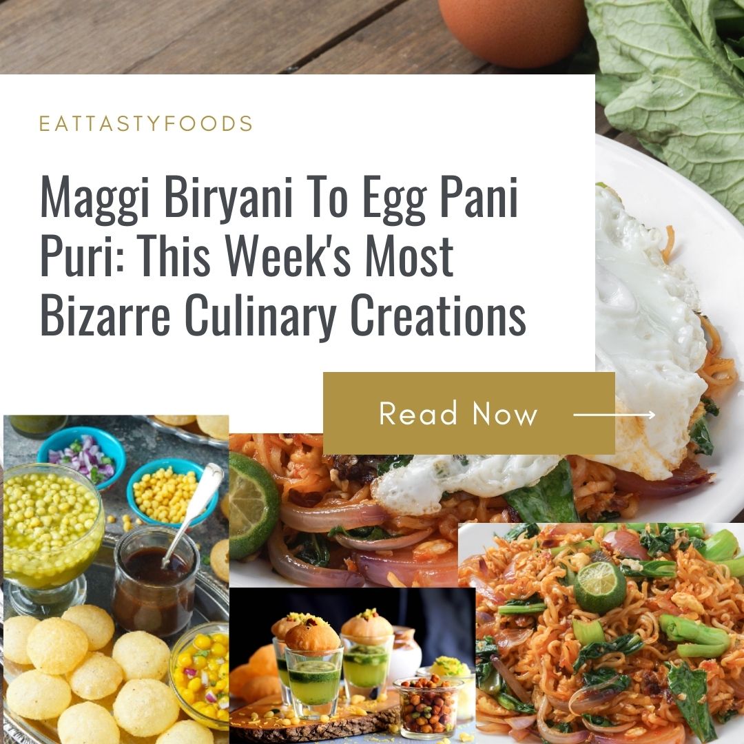 Maggi Biryani To Egg Pani Puri