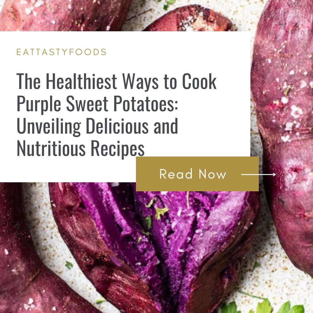 The Healthiest Ways to Cook Purple Sweet Potatoes