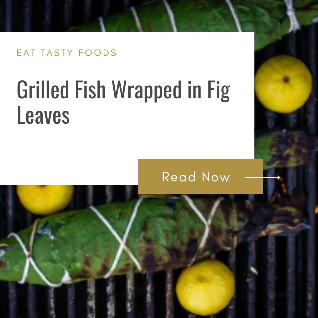 Grilled Fish Wrapped in Fig Leaves