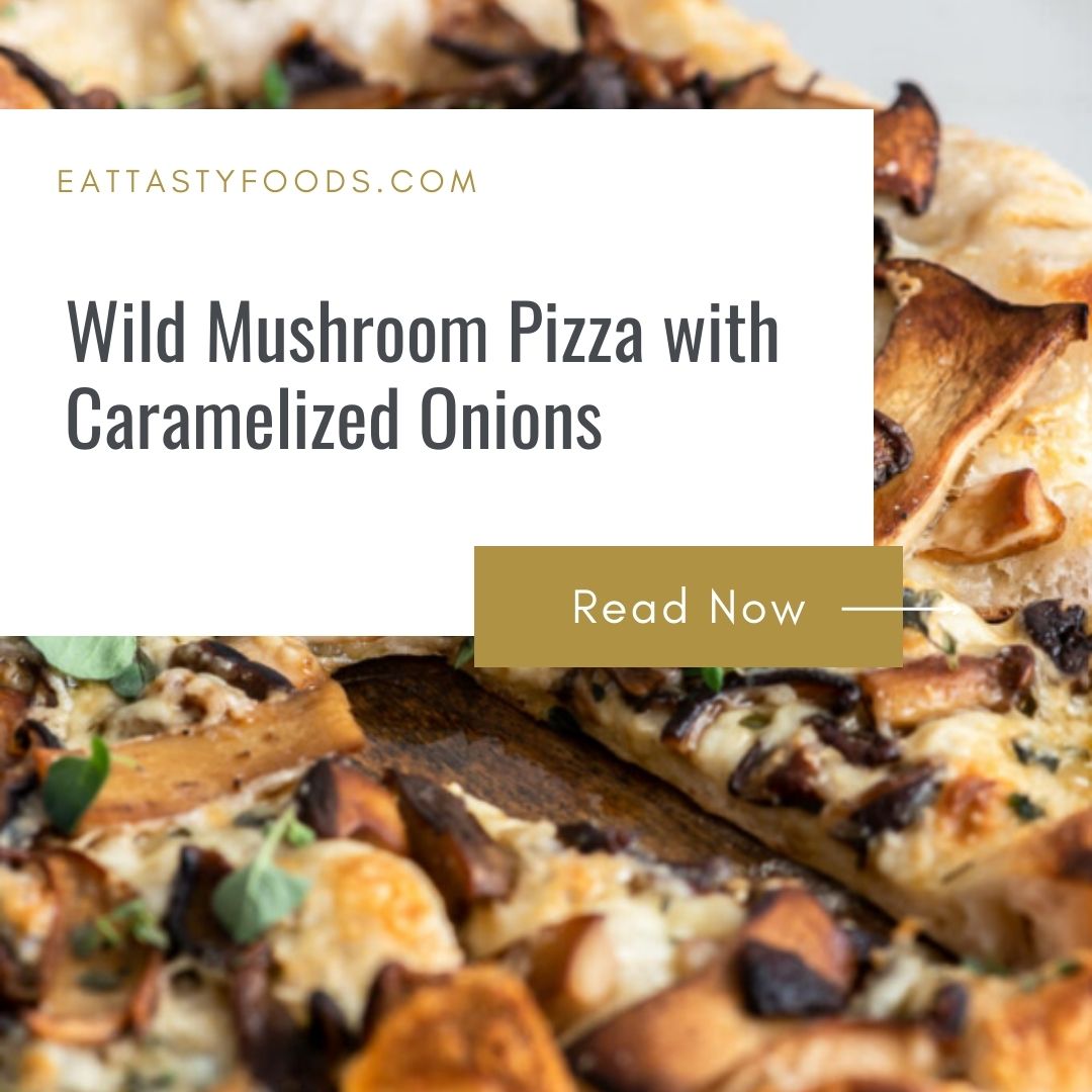 Wild Mushroom Pizza with Caramelized Onions